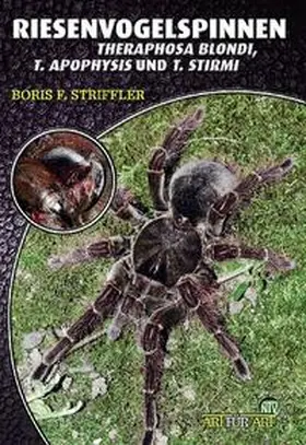 Striffler | Riesenvogelspinnen | Buch | 978-3-937285-79-5 | www.sack.de