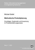 Seidel |  Methodische Produktplanung. Grundlagen, Systematik und Anwendung im Produktentstehungsprozess | Buch |  Sack Fachmedien