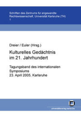 Asche / Dreier / Euler | Kulturelles Gedächtnis im 21. Jahrhundert | Buch | 978-3-937300-56-6 | sack.de
