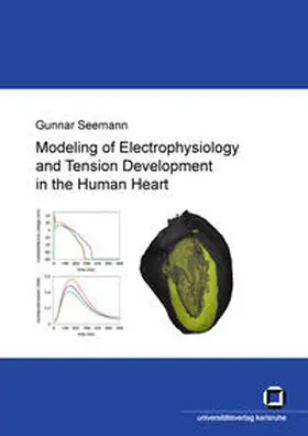 Seemann |  Modeling of electrophysiology and tension development in the human heart | Buch |  Sack Fachmedien