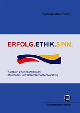 Rohrhirsch |  Erfolg - Ethik - Sinn | Buch |  Sack Fachmedien