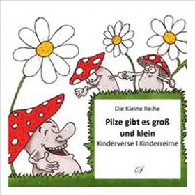 Wacker-Gußmann |  Pilze gibt es groß und klein | Buch |  Sack Fachmedien