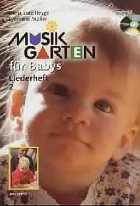 Müller / Heyge |  Musikgarten für Babys 2 | Sonstiges |  Sack Fachmedien