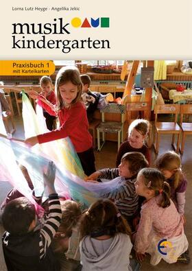 Jekic / Heyge |  Musikkindergarten - Praxisbuch | Buch |  Sack Fachmedien