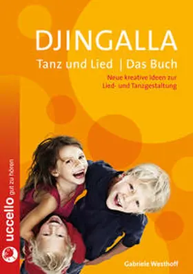 Westhoff |  Djingalla | Tanz und Lied | Das Buch | Buch |  Sack Fachmedien