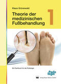 Grünewald |  Theorie der medizinischen Fußbehandlung 1 | Buch |  Sack Fachmedien