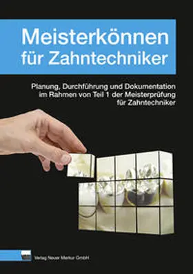 Meisterkönnen für Zahntechniker | Buch | 978-3-937346-88-5 | sack.de