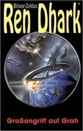 Breuer |  Ren Dhark Bitwar-Zyklus 01. Großangriff auf Grah | Buch |  Sack Fachmedien