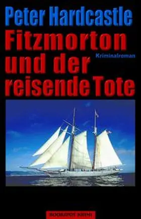 Hardcastle |  Fitzmorton und der reisende Tote | Buch |  Sack Fachmedien