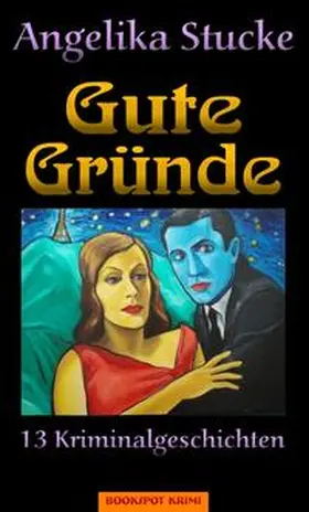 Stucke | Gute Gründe | Buch | 978-3-937357-16-4 | sack.de
