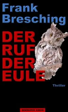 Bresching | Der Ruf der Eule | Buch | 978-3-937357-17-1 | www.sack.de