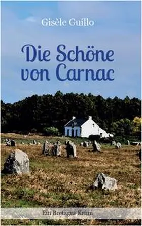 Guillo |  Die Schöne von Carnac | Buch |  Sack Fachmedien