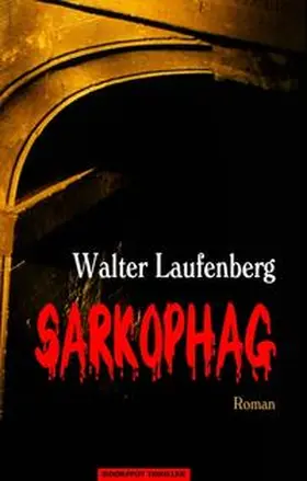 Laufenberg | Sarkophag | Buch | 978-3-937357-29-4 | sack.de
