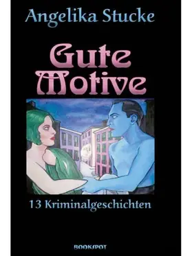 Stucke |  Gute Motive | eBook | Sack Fachmedien