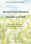 Buchholz |  Christoph Friedrich Blumhardt - Reich Gottes in der Welt | Buch |  Sack Fachmedien