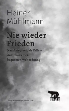 Mühlmann |  Nie wieder Frieden | Buch |  Sack Fachmedien
