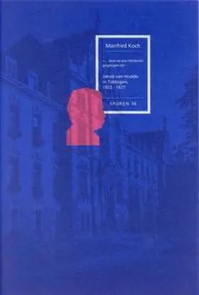 Koch |  Manfred Koch: Jakob van Hoddis in Tübingen | Buch |  Sack Fachmedien