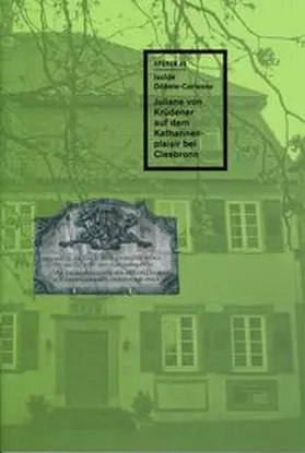 Döbele-Carlesso |  Juliane von Krüdener auf dem Katharinenplaisir bei Cleebronn | Buch |  Sack Fachmedien