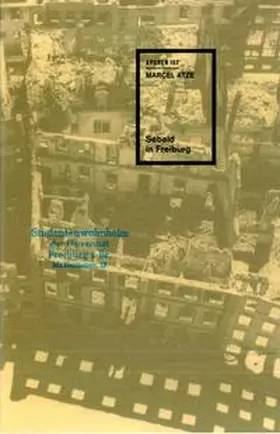 Atze |  Sebald in Freiburg | Buch |  Sack Fachmedien