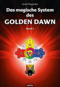 Regardie |  Das magische System des Golden Dawn Band 1 | Buch |  Sack Fachmedien