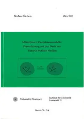 Ehlers / Diebels |  Mikropolare Zweiphasenmodelle: Formulierung auf der Basis der Theorie Poröser Medien | Buch |  Sack Fachmedien