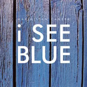 I see Blue | Buch |  Sack Fachmedien
