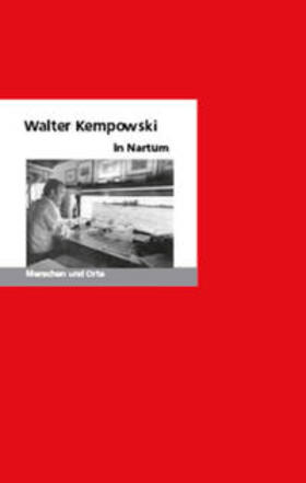 Matuschek | Walter Kempowski in Nartum | Buch | 978-3-937434-31-5 | sack.de