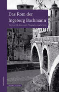 Fußl / Larcati |  Das Rom der Ingeborg Bachmann | Buch |  Sack Fachmedien