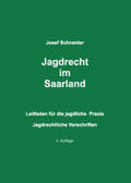 Schneider |  Jagdrecht im Saarland | Buch |  Sack Fachmedien