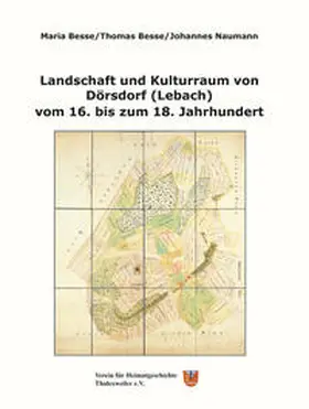 Verein für Heimatgeschichte Thalexweiler e.V. / Besse / Naumann |  Landschaft und Kulturraum von Dörsdorf (Lebach) | Buch |  Sack Fachmedien