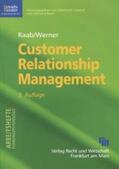 Raab / Werner / Crisand |  Customer Relationship Management | Buch |  Sack Fachmedien