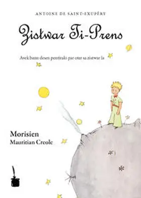 Saint-Exupéry / Saint Exupéry |  Der kleine Prinz (Mauritian Creole / Morisien) | Buch |  Sack Fachmedien