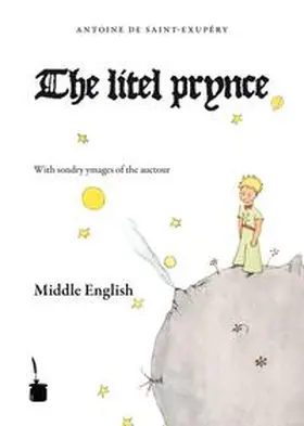 Saint Exupéry |  Der kleine Prinz. Le Petit Prince-Middle English | Buch |  Sack Fachmedien