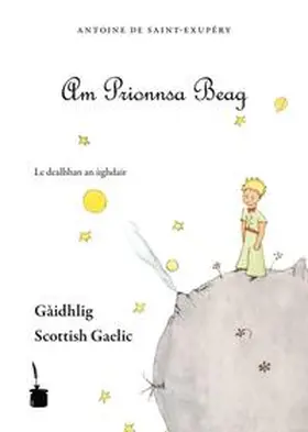 Saint Exupéry |  Der kleine Prinz. Le Petit Prince-Scottish Gaelic | Buch |  Sack Fachmedien