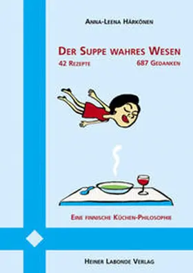 Härkönen |  Der Suppe wahres Wesen | Buch |  Sack Fachmedien