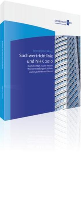 Sprengnetter / Kierig / Sauerborn | Sachwertrichtlinie und NHK 2010 | Buch | 978-3-937513-53-9 | sack.de