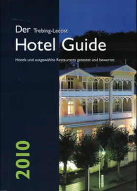 Trebing-Lecost |  Der Trebing-Lecost Hotel Guide 2010 | Buch |  Sack Fachmedien