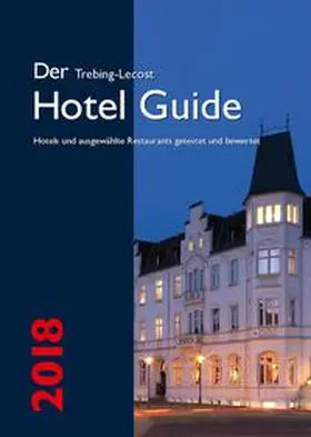 Trebing-Lecost |  Der Trebing-Lecost Hotel Guide 2018 | Buch |  Sack Fachmedien