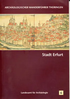 Landesamt f. Archäologie Weimar |  Stadt Erfurt | Buch |  Sack Fachmedien