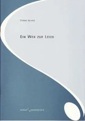 Beilharz |  Ein Weg zur Leier | Buch |  Sack Fachmedien