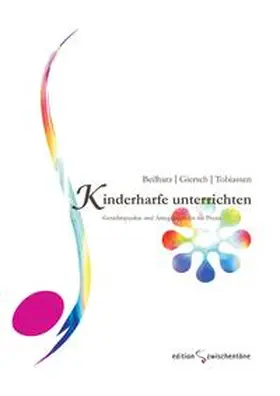 Beilharz / Giersch / Tobiassen |  Kinderharfe unterrichten | Buch |  Sack Fachmedien