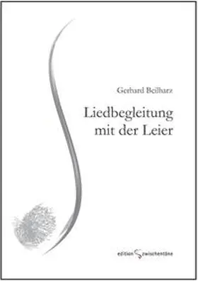 Beilharz |  Liedbegleitung mit der Leier | Buch |  Sack Fachmedien
