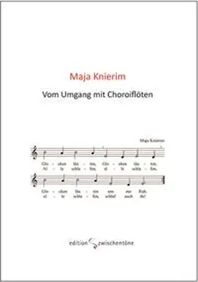 Knierim / Beilharz |  Vom Umgang mit Choroiflöten | Buch |  Sack Fachmedien