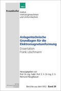 Neugebauer / Löschmann |  Anlagentechnische Grundlagen für die Elektromagnetumformung | Buch |  Sack Fachmedien