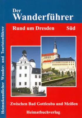 Bellmann |  Der Wanderführer, Rund um Dresden Süd | Buch |  Sack Fachmedien