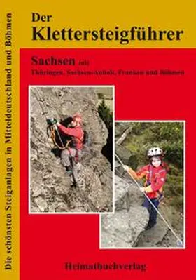 Bellmann |  Der Klettersteigführer, Sachsen mit Thüringen, Sachsen-Anhalt und Franken | Buch |  Sack Fachmedien