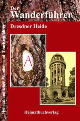 Bellmann |  Der Wanderführer, Dresdner Heide | Buch |  Sack Fachmedien