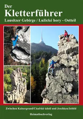 Bellmann / Trültzsch |  Der Kletterführer, Lausitzer Gebirge / Lužické hory - Ostteil | Buch |  Sack Fachmedien