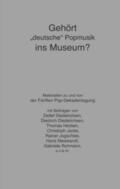 Diederichsen / Jogschies / Jacke |  Gehört "deutsche" Popmusik ins Museum? | Buch |  Sack Fachmedien
