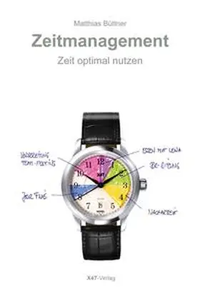  Zeit optimal nutzen | Buch |  Sack Fachmedien